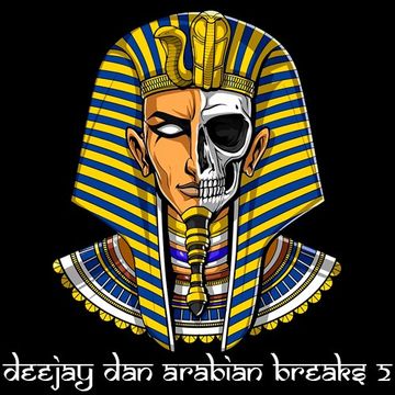 DeeJay Dan - Arabian Breaks 2 [2020]