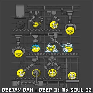 DeeJay Dan - Deep In My Soul 32 [2017]