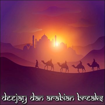 DeeJay Dan - Arabian Breaks [2020]