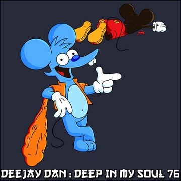 DeeJay Dan - Deep In My Soul 76 [2018]