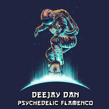 DeeJay Dan - Psychedelic Flamenco [2015]