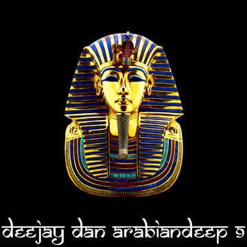 DeeJay Dan - ArabianDeep 9 [2022]