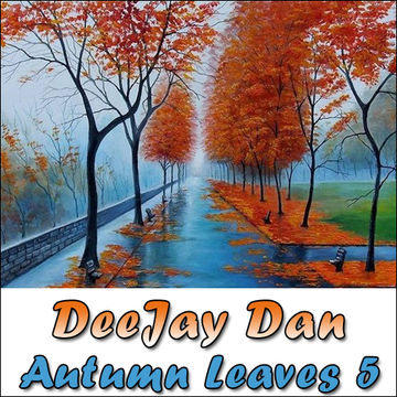 DeeJay Dan - Autumn Leaves 5 [2014]