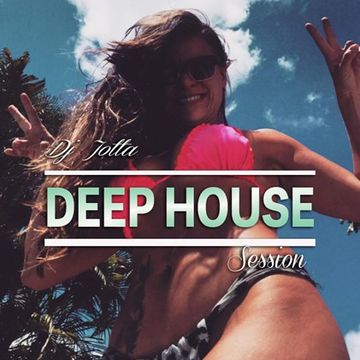 Dj Jotta  - Deep House Sessions (podcast 06 August 2016)