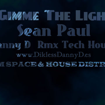 Sean Paul   Gimme The Light  (Danny D  Rmx)