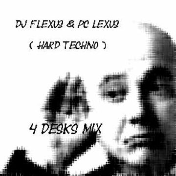 DJ FLEXUS & PC LEXUS ( HARD TECHNO )