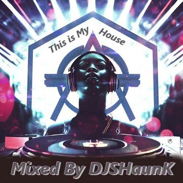 This Is My House Mix