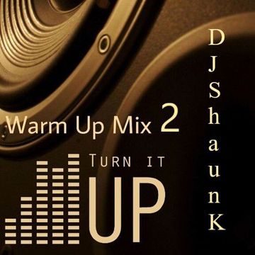 Warm up Mix 2 Turn It Up MIX 2023  