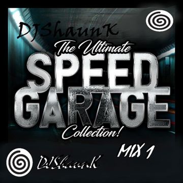 The Ultimate Speed Garage Collection Mix 1