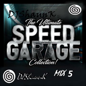 The Ultimate speed Garage Collection mix 5