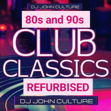 80s 90s club classics re vibed