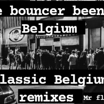 the bouncers been to belgium