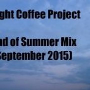 End of Summer Mix (September 2015)