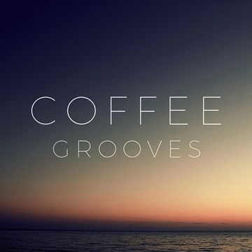 Coffee Grooves (Jan 2018)