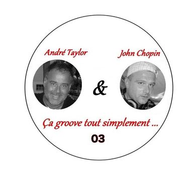 ça groove tout simplement 03 by André taylor § john.chopin