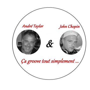 ÇA GROOVE TOUT SIMPLEMENT by ANDRE TAYLOR & JOHN CHOPIN