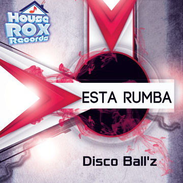 Disco Ball'z - Esta Rumba - Original Mix [House Rox Records]