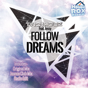 Twosidez feat Jessy Follow Dreams - Original Mix [House Rox Records]