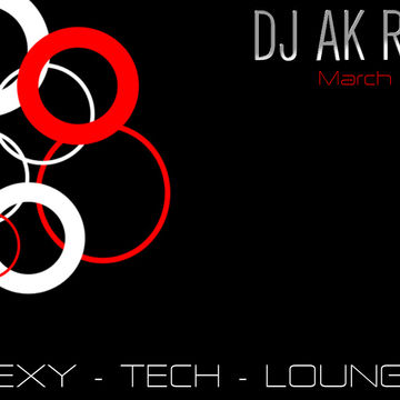 DJ AK   Sexy   Tech   Lounge Mix