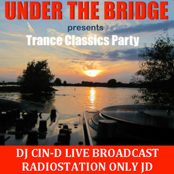 DJ CIN-D - LIVE TRANCE CLASSICS MIX AT UNDER THE BRIDGE
