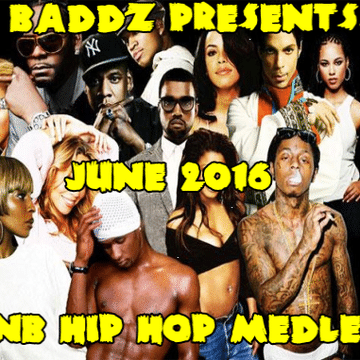 DJ Baddz June 2016 RnB Medley