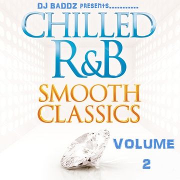 DJ Baddz Chilled Out RnB Mix Volume 2