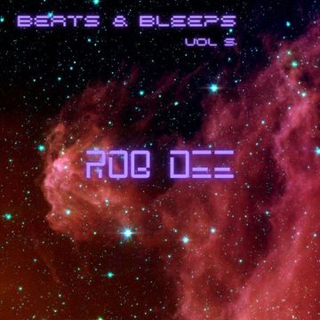 Rob Dee - Beats n Bleeps vol 5