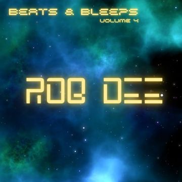 Rob Dee -  Beats & Bleeps Vol 4 Feb 24