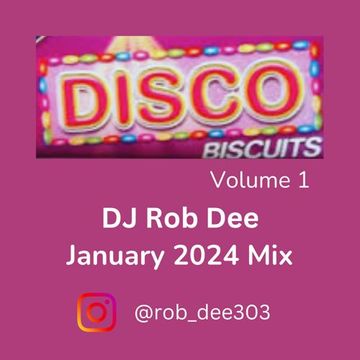 Rob Dee - Jan 24 - disco biscuits vol 1