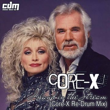 Island in the stream (Core X dance mix)   Kenny Rogers & Dolly Parton