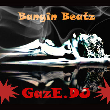 GazE.DJ -- Bangin Beatz Donk Volume 2