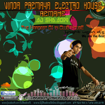 Vinda Premaya Electro House ReMiX By DJ Shadow SL@Knight VisoN DJ's