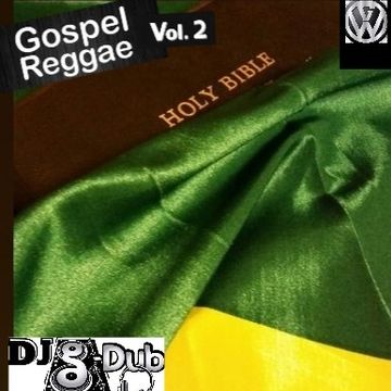 DJ G DUB Gospel Reggae Mix vol.2  