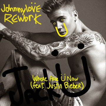 Jack Ü  -Where are Ü now (Johnnylove Rework)