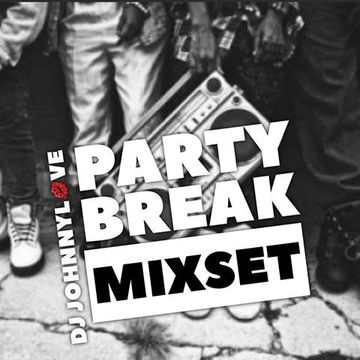 Old School Party Break Mixset