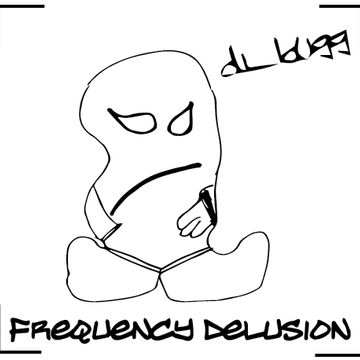 dj_bugg - Frequency Delusion