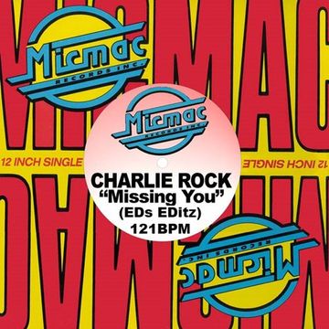 Charlie Rock Missing You(EDs EDitz)121BPM