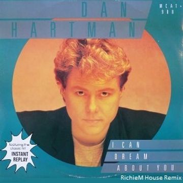 Dan Hartman - I Can Dream About You (House Remix)