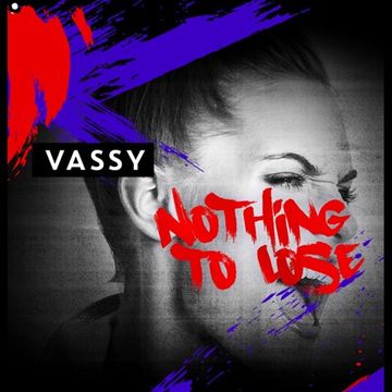 VASSY   Nothing To Lose [RichieM Extended Remix]