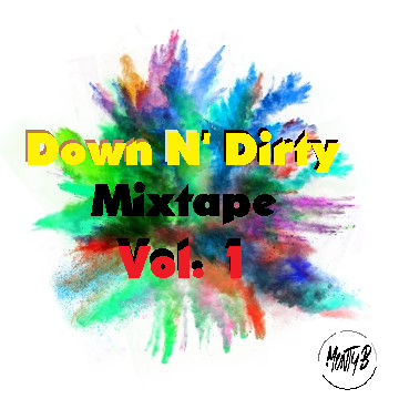 Down N' Dirty Mixtape Vol. 1