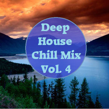 Deep House Chill Mix Vol. 4