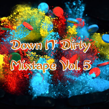 Down N' Dirty Mixtape Vol. 5