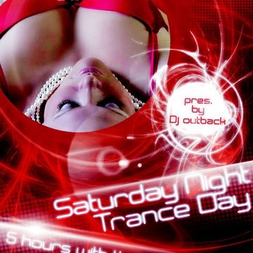 Live Set From The Radio Show Saturday Night Trance Day From 18.06.2016 Mixed By Dj Outback