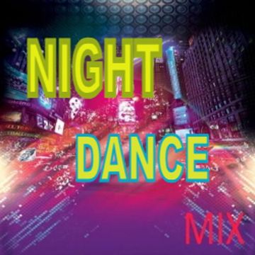 Night Dance mix