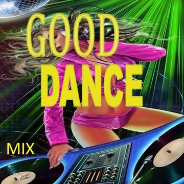 Good Dance mix