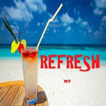 Refresh mix