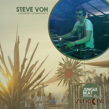 steveVOH @ Schacht Reservat (Jungle Beat Festival 31.07.2015)