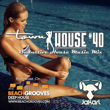 townHOUSE 40~Deep & Vocal House mix~BeachGrooves.com Ibiza 17-Oct-2016