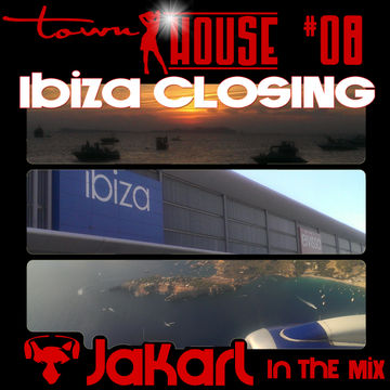 townHOUSE 08 - Mixed By Jakarl - Ibiza Closing