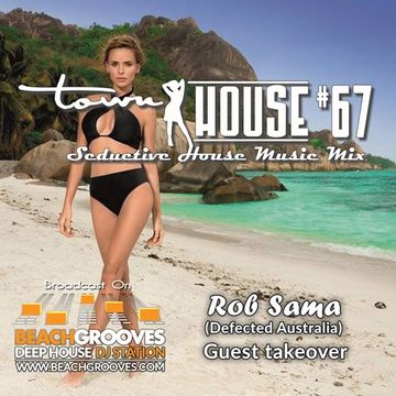 townHOUSE 67~Funky, Soulful, Groovy, Deep, Smooth House [ft on BeachGrooves Radio]